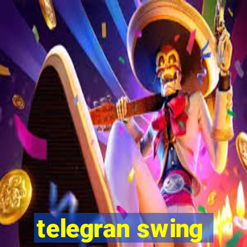 telegran swing